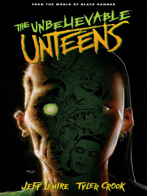 Title details for The Unbelievable Unteens by Jeff Lemire - Available